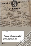 «Penne filantropiche». Stampa e politica nella rivolta del 1831 nello Stato pontificio libro