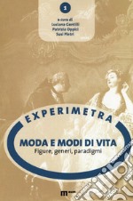 Moda e modi di vita. Figure, generi, paradigmi libro