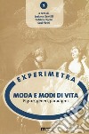 Moda e modi di vita. Figure, generi, paradigmi libro