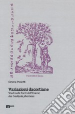 Variazioni dacostiane. Studi sulle fonti dell'«Exame das tradiçoes phariseas» libro