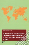 Experiences of acculturation: Chinese student sojourners at the University of Macerata in Italy libro