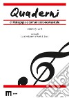 Quaderni di pedagogia e comunicazione musicale (2018). Vol. 5 libro di Bertazzoni L. (cur.) Bucci M. E. (cur.)