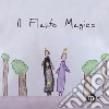 Il flauto magico. Ediz. a colori libro di D'Angelo S. (cur.) Nicolin P. (cur.) Scheggia C. (cur.)