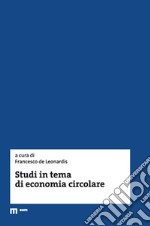 Studi in tema di economia circolare libro