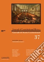 Giornale di storia Costituzionale-Journal of Constitutional history (2019). Ediz. bilingue. Vol. 37: Justiciability of power/Giustiziabilità del potere libro