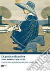 La pratica educativa. Storia, memoria e patrimonio libro