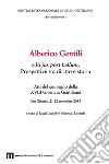 Alberico Gentili e lo jus post bellum. Prospettive tra diritto e storia. Atti del convegno (San Ginesio, 21-22 settembre 2018) libro