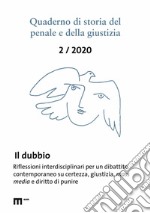 Quaderno di storia del penale e della giustizia (2020). Vol. 2: Il dubbio libro