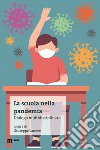 La scuola nella pandemia. Dialogo multidisciplinare libro