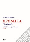 Chromata. Lessico dei termini greci di colore. Vol. 2: Beta libro