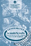 Lo snodo/la svolta. Permanenze, riemersioni e dialettica dei livelli di cultura nel testo libro