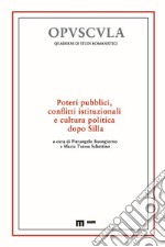 Poteri pubblici, conflitti istituzionali e cultura politica dopo Silla libro