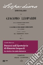 Percorsi nell'epistolario di Giacomo Leopardi. La storia e le carte riemerse