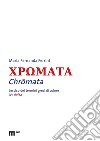 Chromata. Lessico dei termini greci di colore. Vol. 4: Delta libro