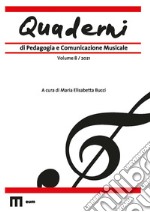 Quaderni di pedagogia e comunicazione musicale (2021). Vol. 8 libro