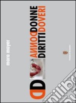 Donna donne. Diritti doveri libro