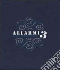 Allarmi. Vol. 3: Nuovo continente libro