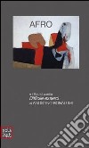 Afro. La luce segnata del tempo e il libro di poesia Difficile esserci di Agostino Bonalumi libro