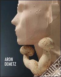 Aron Demetz. Ediz. multilingue