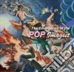 The emergence of the pop imagist. Catalogo della mostra (Venezia, 2 giugno-15 settembre 2011). Ediz. illustrata libro