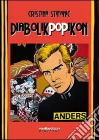 Diabolik Pop Ikon. Ediz. illustrata libro