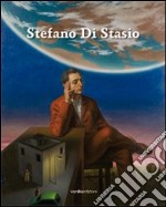 Stefano di Stasio. Ediz. illustrata libro