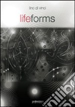 Lifeforms. Ediz. italiana e inglese