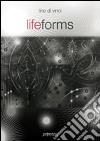 Lifeforms. Ediz. italiana e inglese libro