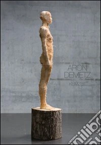Aron Demetz. Keimzeit. Ediz. multilingue