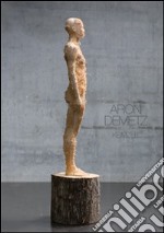 Aron Demetz. Keimzeit. Ediz. multilingue libro