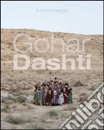 Gohar Dashti. Ediz. illustrata libro