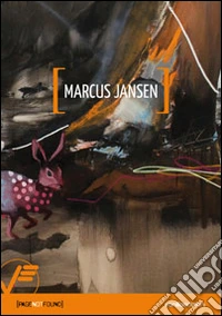 Marcus Jansen. Ediz. illustrata
