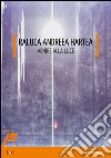 Raluca Andreea Hartea. Venire alla luce. Ediz. illustrata libro