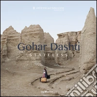 Gohar Dashti. Stateless. Ediz. multilingue
