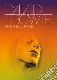 David Bowie. The Real Face