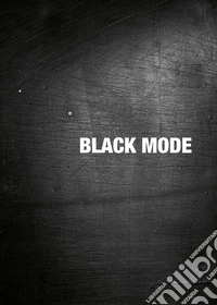 Black mode