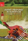 Massimiliano Zaffino. Eventi profondi in superficie. Ediz. italiana e inglese libro