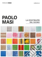 Paolo Masi. La continuità del segno libro