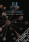 Re Genesis. Vol. 1: Oltre le tenebre libro di Orlandi Stagl Sandro Bornefeld Julia Gradi Marco