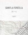 Daniela Forcella. Aritmie. Catalogo della mostra (Spazio Big Santamarta, Milano, 8 - 18 novembre 2022). Ediz. italiana e inglese libro