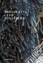 Margherita Levo Rosenberg. Ediz. italiana e inglese libro