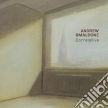 Andrew Smaldone. Correlative. Ediz. italiana e inglese