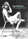 Ugo Marano. Le stanze dell'utopia. Catalogo della mostra (Napoli, 16 marzo-4 giugno 2023). Ediz. bilingue libro