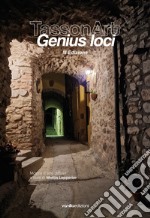 TassonArt. Genius Loci. 3ª edizione. Ediz. illustrata libro