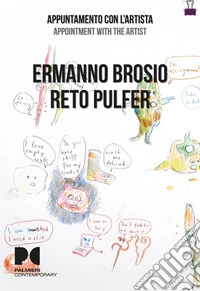 Ermanno Brosio, Reto Pulfer. Appuntamento con l'artista. Ediz. italiana e inglese libro