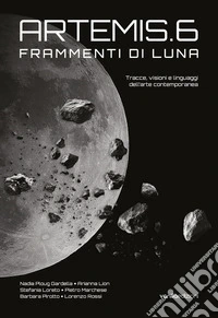Artemis.6. Frammenti di Luna libro