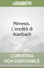 Mimesis. L'eredità di Auerbach