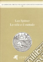 Leo Spitzer. Lo stile e il metodo libro