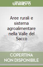 Aree rurali e sistema agroalimentare nella Valle del Sacco