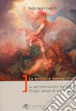 La tensione preregistica. La sperimentazione teatrale di Philippe-Jacques De Loutherbourg libro